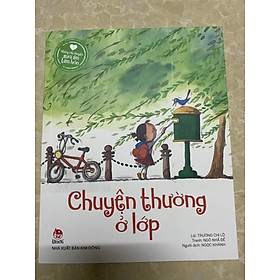 Những câu chuyện sưởi ấm tâm hồn - Chuyện thường ở lớp