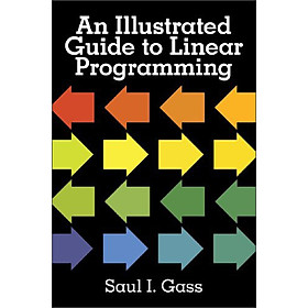 An Illustrated Guide to Linear Programming