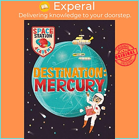 Sách - Space Station Academy: Destination Mercury by Mark Ruffle (UK edition, paperback)