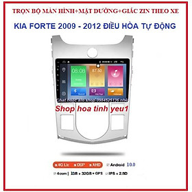 BỘ Đầu DVD Android RAM 1G/2G Cho KIA FORTE ĐIỀU HÒA TỰ ĐỘNG 2009-2012+MẶT DƯỠNGTích Hợp Xem Camera,Màn hình Androi ô tô