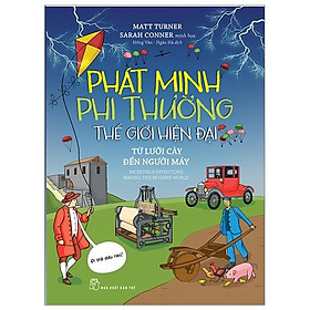 Phát Minh Phi Thường : Thế Giới Hiện Đại - Từ Lưỡi Cày Đến Người Máy