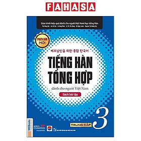 Giáo Trình Tiếng Hàn Tổng Hợp Dành Cho Người Việt Nam - Trung Cấp 3 - Sách Bài Tập - Hân Vi