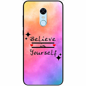 Ốp lưng dành cho Xiaomi Redmi Note 5 ( Redmi 5 Plus ) mẫu Believe Your Self