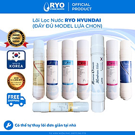 Lõi Lọc RYO Hyundai Đầy Đủ Models, Nhập Khẩu Hàn Quốc, Hàng Chính Hãng - (Dùng Thay Lõi Cho máy lọc nước RP901 RP902 RP903 RP100H PGP1000 RP100S Sambon Wacortec - Sediment Pre-carbon Post-carbon TCR FTO UF RO Membrane...)