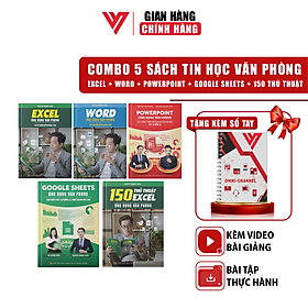 Combo 5 Sách Excel - Word - Power Point - 150TT - Google Sheet ĐÀO TẠO TIN HỌC Ứng Dụng Văn Phòng Kèm Video Hướng Dẫn