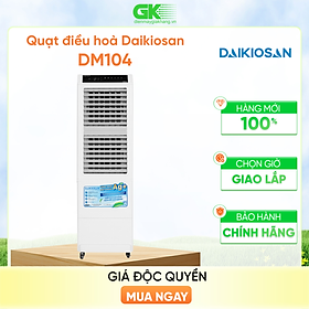 Quạt điều hoà Daikiosan DM104 - Hàng chính hãng - Chỉ giao HCM