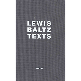 Lewis Baltz: Texts