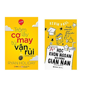 Combo Học Khôn Ngoan Mà Không Gian Nan + Trộm Lấy Cơ May Từ Vận Rủi