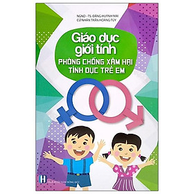 Download sách Giáo Dục Giới Tính - Phòng Chống Xâm Hại Tình Dục Trẻ Em