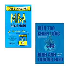 Hình ảnh Combo 2 Cuốn Marketing Về Bán Hàng Về Quản Lý Hay- MBA Bằng Hình+Kiến Tạo Chiến Lược Hình Ảnh Thương Hiệu