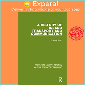 Sách - A History of Inland Transport and Communication - Routledge Library Edi by Edwin A. Pratt (UK edition, Paperback)