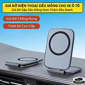 Mua Giá đỡ điện thoại ô tô từ tính siêu mỏng  giá đỡ điện thoại nam châm siêu mạnh xoay 360 độ gấp gọn - Hàng chính hãng