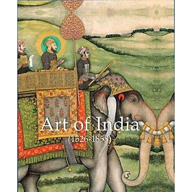 Hình ảnh Art of India : 1526-1858