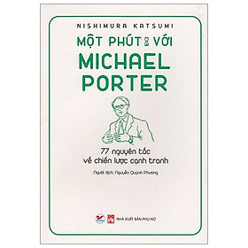 Sách Một Phút Với Michael Porter