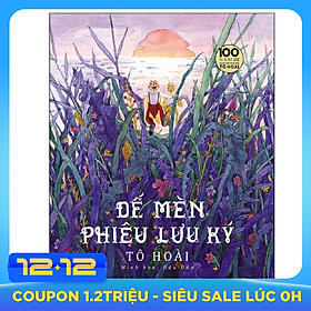Dế Mèn Phiêu Lưu Ký – Đậu Đũa Minh Họa - Ấn Bản Kỉ Niệm 100 Năm Tô Hoài