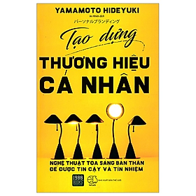 Hình ảnh sách Tạo dựng thương hiệu cá nhân - Yamamoto Hideyuki