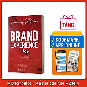 Sách Brand Experience 12,5 - Nguyên Tắc Gắn Kết Khách Hàng Với Thương Hiệu