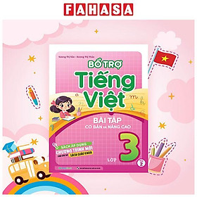 Sách - Bổ Trợ Tiếng Việt - Bài Tập Cơ Bản Và Nâng Cao Lớp 3 - Tập 2