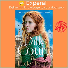 Sách - The Lucky Penny: The brand-new heartwarming historical fiction romance fro by Dilly Court (UK edition, paperback)