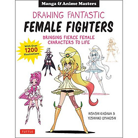 Drawing Fantastic Female Fighters - Phương Nam Book