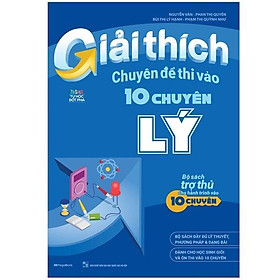 Giải Thích Chuyên Đề Thi Vào 10 Chuyên Lý