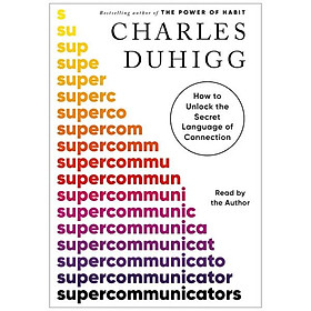 Sách ngoại văn: Supercommunicators - How To Unlock The Secret Language Of Connection