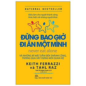 Đừng bao giờ đi ăn một mình