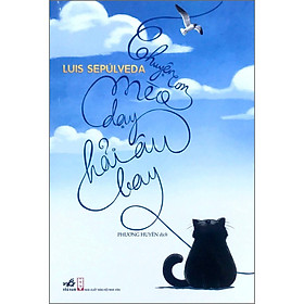 Hình ảnh Chuyện Con Mèo Dạy Hải Âu Bay (Tái Bản 2019)