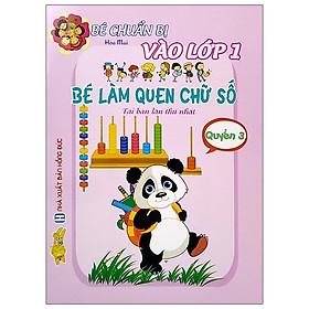 Bé Chuẩn Bị Vào Lớp 1 - Bé Làm Quen Chữ Số 3 (Tái Bản 2021)