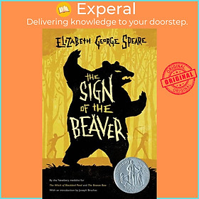 Sách - The Sign of the Beaver - A Newbery Honor Award Winner by Elizabeth George Speare (paperback)