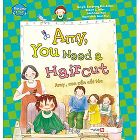 Playtime In English Level 3: Amy, You Need A Haircut - Amy, Con Cần Cắt Tóc