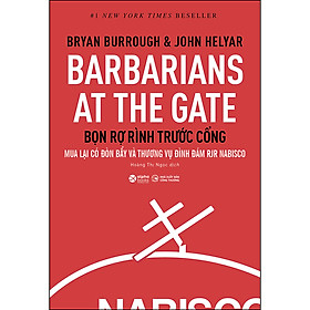 Barbarians At The Gate – Bọn Rợ Rình Trước Cổng