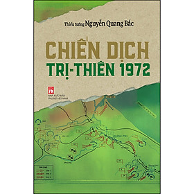 Ảnh bìa Chiến Dịch Trị - Thiên 1972