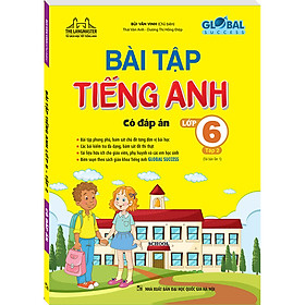 Sách GLOBAL SUCCESS - Bài tập tiếng Anh lớp 6 Tập 2 (Có đáp án) - Tái bản lần 1