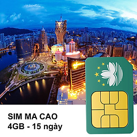 Sim 4G Ma Cao - Gói 4GB Trong 15 Ngày