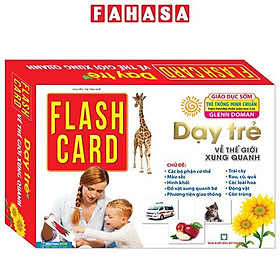 Flash Card - Giáo Dục Sớm Thẻ Thông Minh Chuẩn Glenn Doman - Dạy Trẻ Về Thế Giới Xung Quanh (Tái Bản 2023)
