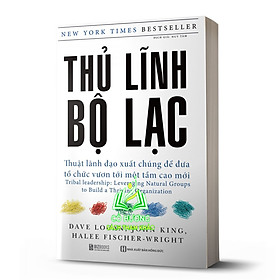 Hình ảnh Sách - Thủ Lĩnh Bộ Lạc: Thuật Lãnh Đạo Xuất Chúng Để Đưa Tổ Chức Vươn Tới Một Tầm Cao Mới - MC