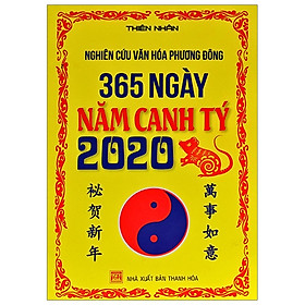 [Download Sách] Nghiên Cứu Văn Hóa Phương Đông - 365 Ngày Năm Canh Tý 2020