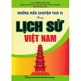Sách tham khảo_Những Mẩu Chuyện Thú Vị Trong Lịch Sử Việt Nam_HA