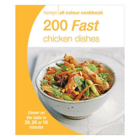 200 Fast Chicken Dishes: Hamlyn All Colour Cookbook (Hamlyn All Colour Cookery)