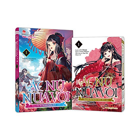 Combo Sách Ác Nữ Nửa Vời - Truyền Kì Hoán Hồn Đổi Xác – Tập 1 [ Bản Manga + Light]