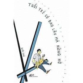 Tuổi trẻ có bao lâu mà hững hờ - Lâu Vũ Tình