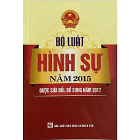 Sách - bộ luật hình sự năm 2015 được sửa đổi bổ sung năm 2017
