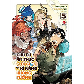 Sách - Chu du ẩm thực tại Dị giới với kĩ năng không tưởng