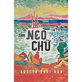 Sách - Neo Chữ - Nguyễn Hoài Nam - NXB Hội Nhà Văn - Tao Đàn