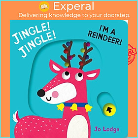 Sách - Jingle! Jingle! I'm a Reindeer! by Jo Lodge (UK edition, boardbook)