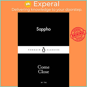 Sách - Come Close by Sappho (UK edition, paperback)