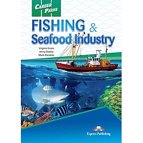 Career Paths Fishing & Seafood Industries (Esp) Student's Book With Crossplattform Application