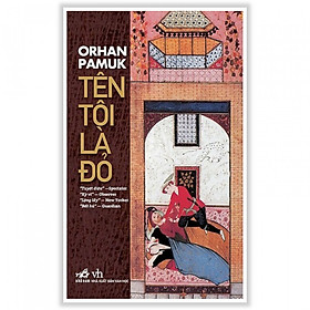 TÊN TÔI LÀ ĐỎ ( TB2019) (tặng kèm bookmark Phương Đông books)