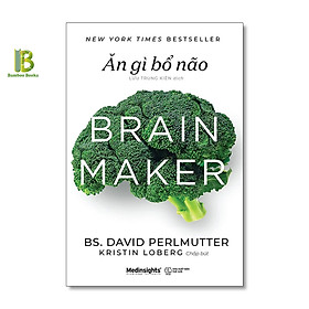 Ăn gì bổ não - brain maker
